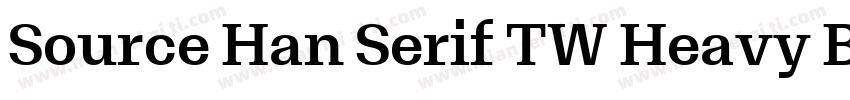 Source Han Serif TW Heavy Blac字体转换